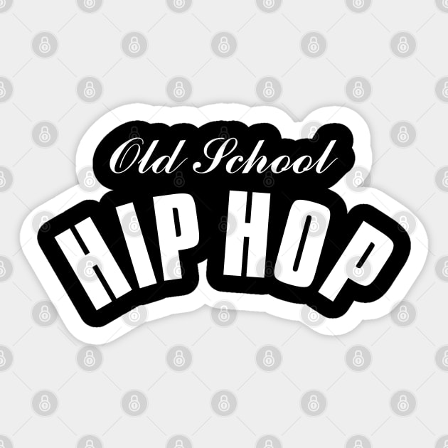 Old School Hiphop WHT Sticker by Tee4daily